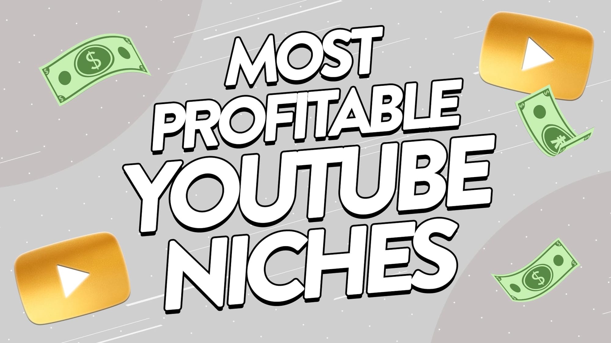 Image featuring YouTube logos and money with text saying 'Most Profitable YouTube Niches.'